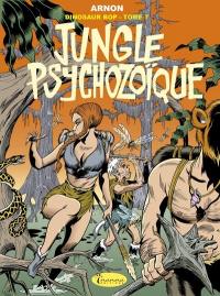 Dinosaur Bop. Vol. 7. Jungle psychozoïque