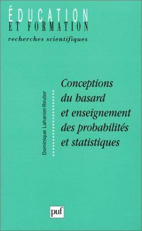 Conceptions du hasard et enseignement des probabilités et statistiques
