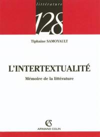L'intertextualité : mémoire de la littérature