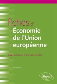 Fiches d'économie de l'Union européenne : rappels de cours et exercices corrigés