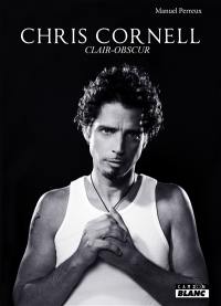 Chris Cornell : clair-obscur