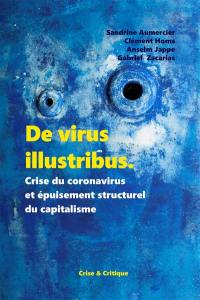 De virus illustribus : crise du coronavirus et épuisement structurel du capitalisme