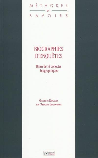 Biographies d'enquêtes : bilan de 14 collectes biographiques