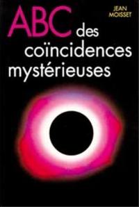 ABC des coïncidences mystérieuses