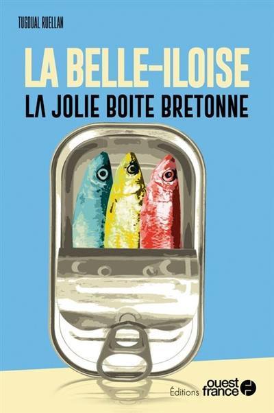 La Belle-Iloise : la jolie boîte bretonne