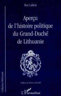 Aperçu de l'histoire politique du Grand-Duché de Lithuanie