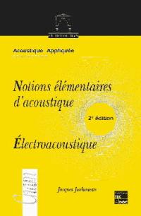 Notions élémentaires d'acoustique : électroacoustique : les microphones et les haut-parleurs