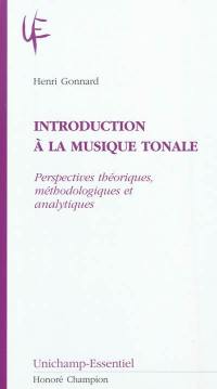 Introduction à la musique tonale : perspectives théoriques, méthodologiques et analytiques