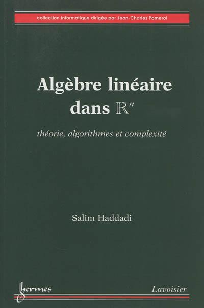 Algèbre linéaire dans R : théorie, algorithmes et complexité