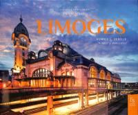 Limoges : humble & rebelle. Limoges : humble & rebellious