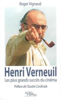 Henri Verneuil : les plus grands succès du cinéma