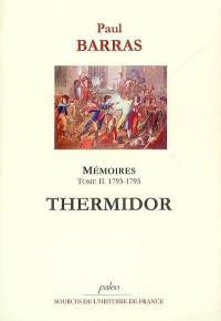 Mémoires. Vol. 2. Thermidor : 1793-1795