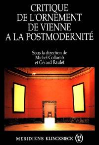 Critique de l'ornement : de Vienne à la postmodernité