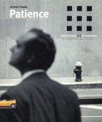 Patience : photographies, 1997-1999