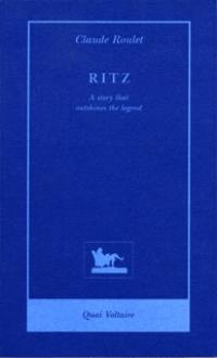 Ritz : a story that outshines the legend