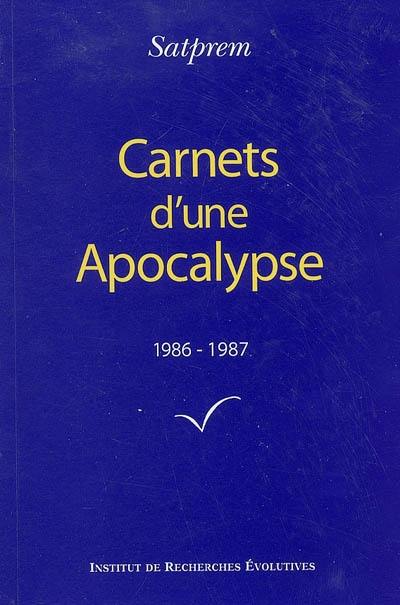 Carnets d'une apocalypse. Vol. 6. 1986-1987