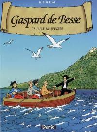 Gaspard de Besse. Vol. 7. L'île au spectre