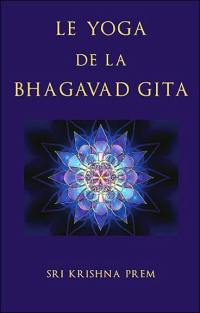Le yoga de la Bhagavad Gita