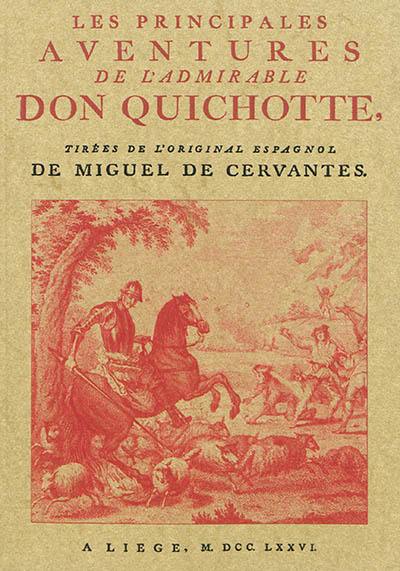 Les principales aventures de l'admirable Don Quichotte
