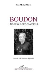 Boudon : un sociologue classique