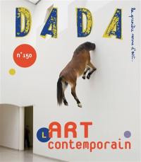Dada, n° 150. L'art contemporain