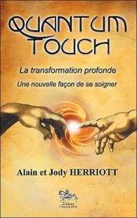 Quantum touch : la transformation profonde