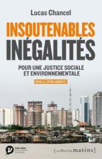 Insoutenables inégalités : pour une justice sociale et environnementale