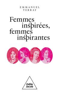 Femmes inspirées, femmes inspirantes : Pauline de Beaumont, Aimée de Coigny, Delphine de Girardin, Marie d'Agoult