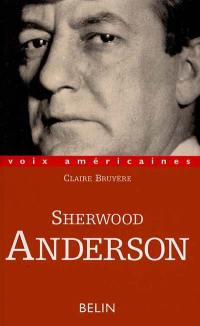 Sherwood Anderson : le grotesque tendre