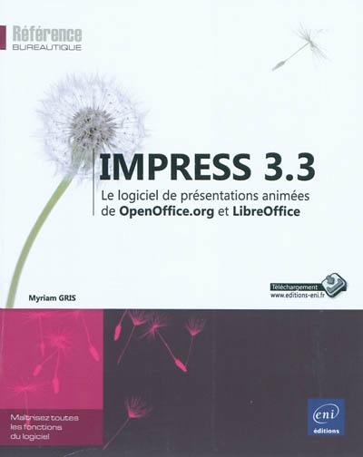 Impress 3.3 : le logiciel de présentations animées de OpenOffice.org et LibreOffice