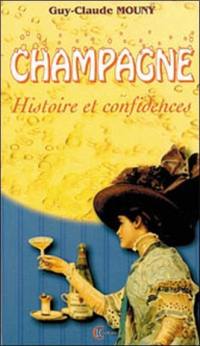 Champagne : histoire et confidences