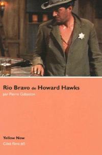 Rio Bravo de Howards Hawks : arêne sanglante