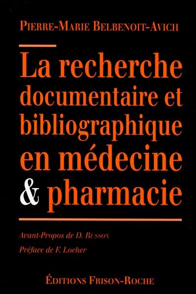 La recherche documentaire et bibliographique en médecine et pharmacie