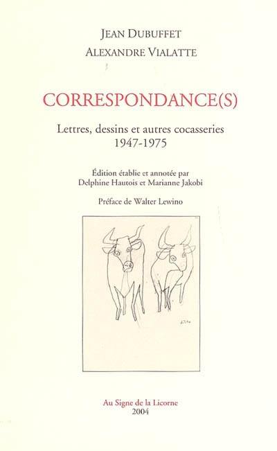 Correspondance(s) : lettres, dessins et autres cocasseries, 1947-1975