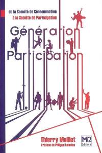 Génération participation : de la société de consommation à la société de participation