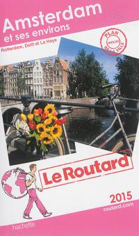 Amsterdam et ses environs : 2015 : Rotterdam, Delft et La Haye