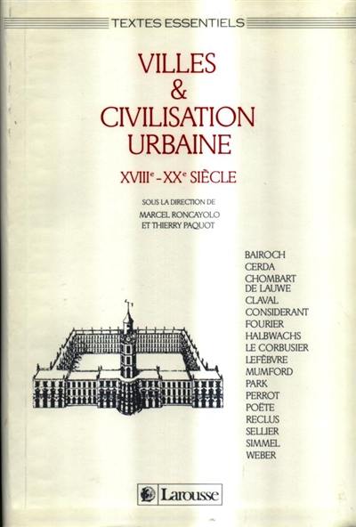 Villes et civilisation urbaine : XVIIIe-XXe siècle