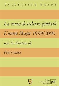 La revue de culture générale : l'année Major 1999-2000
