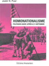 Homonationalisme : la politique queer après le 11 septembre 2001