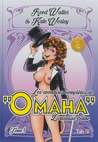 Les aventures complètes de Omaha, danseuse féline. Vol. 1
