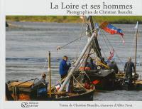 La Loire et ses hommes