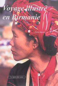 Voyage illustré en Birmanie