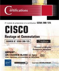 Cisco : routage et commutation : préparation au 2e module de la certification ICND1 de la certification CCNA 200-125