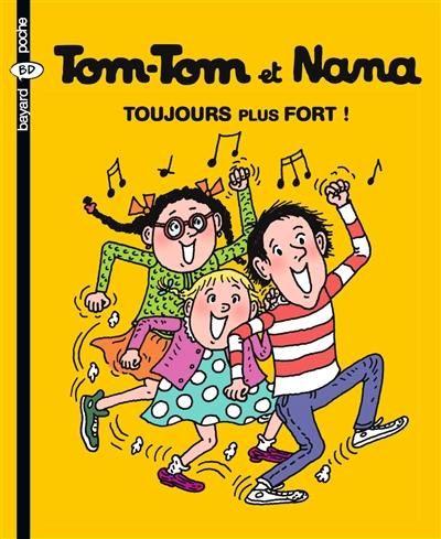 Tom-Tom et Nana. Vol. 29. Toujours plus fort !
