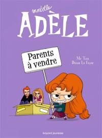 Mortelle Adèle. Vol. 8. Parents à vendre