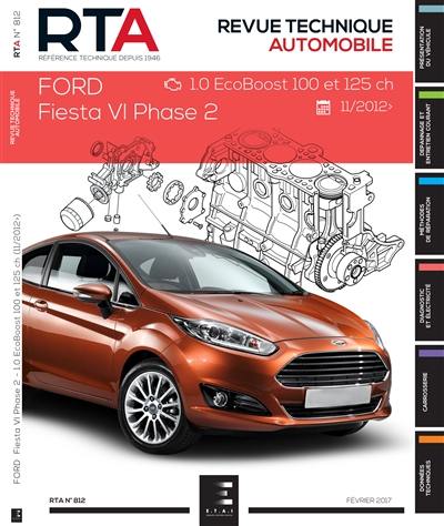 Revue technique automobile, n° 812. Ford Fiesta VI phase 2 : 1.0 ecoboost 100 et 125 ch, 11/2012