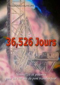 36.526 jours : La Seyne-sur-Mer : 100 ans du pont transbordeur