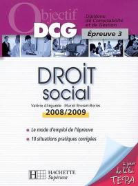 Droit social : diplôme de comptabilité et de gestion, épreuve 3 : 2008-2009