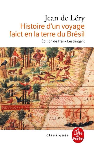 Histoire d'un voyage faict en la terre du Brésil (1578) : 2e édition, 1580