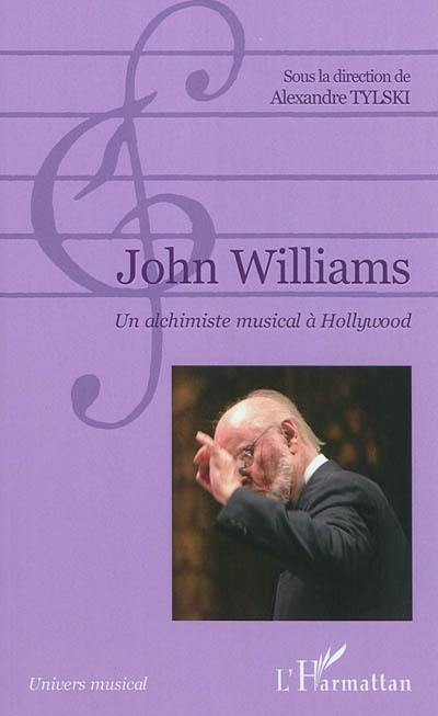 John Williams : un alchimiste musical à Hollywood